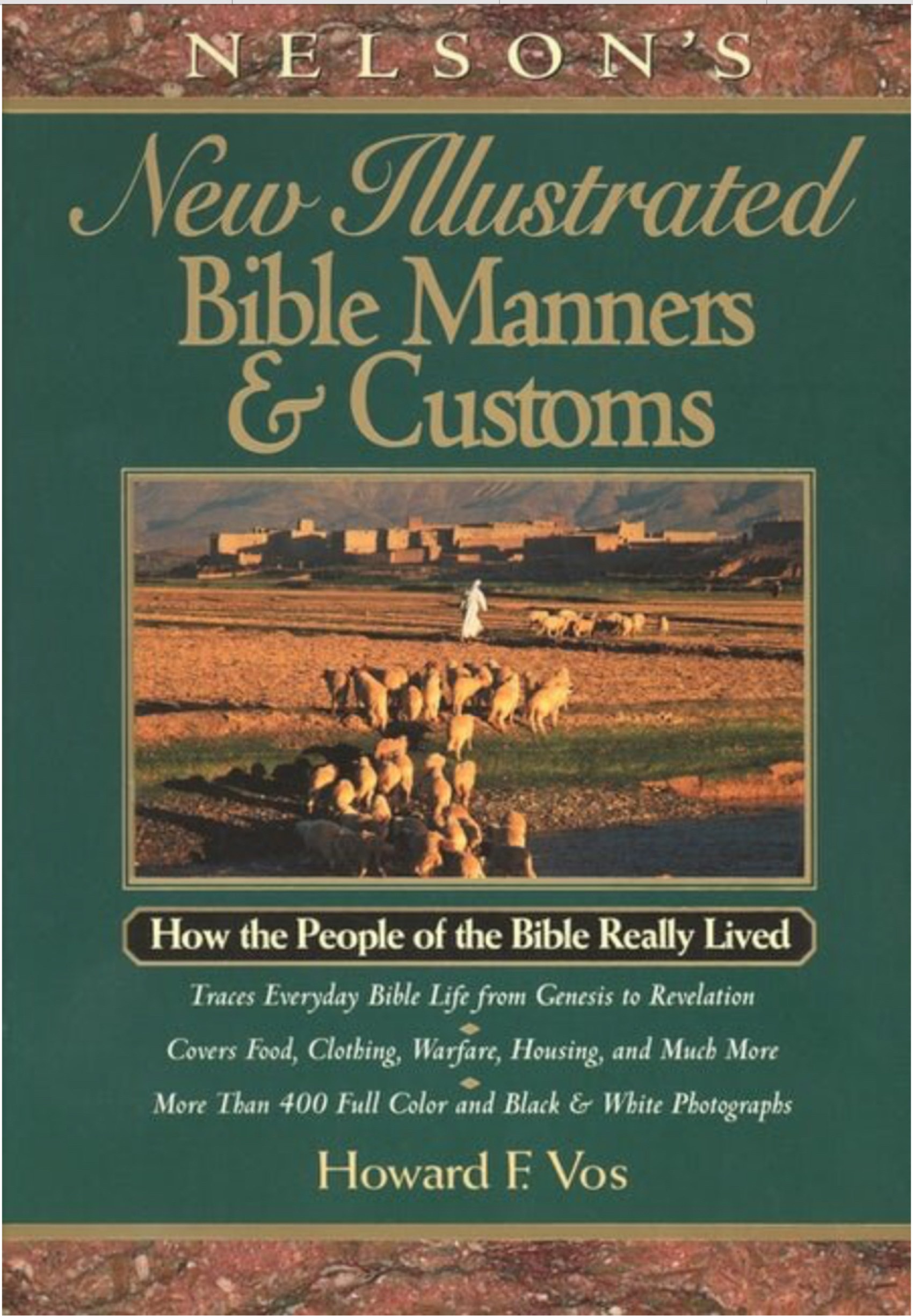 NELSON'S NEW ILLUSTRATED BIBLE MANNERS AND CUSTOMS