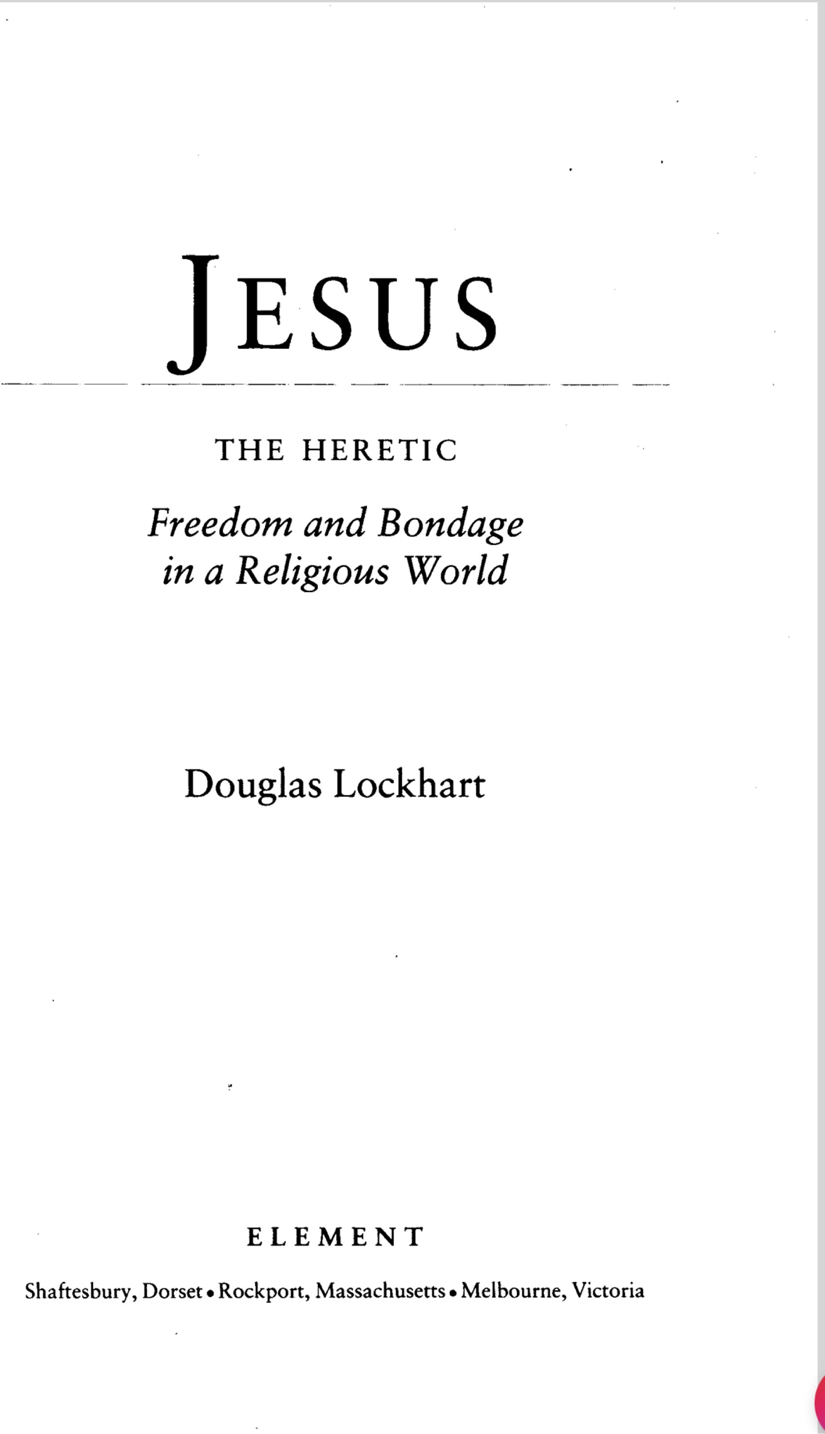 JESUS THE HERETIC