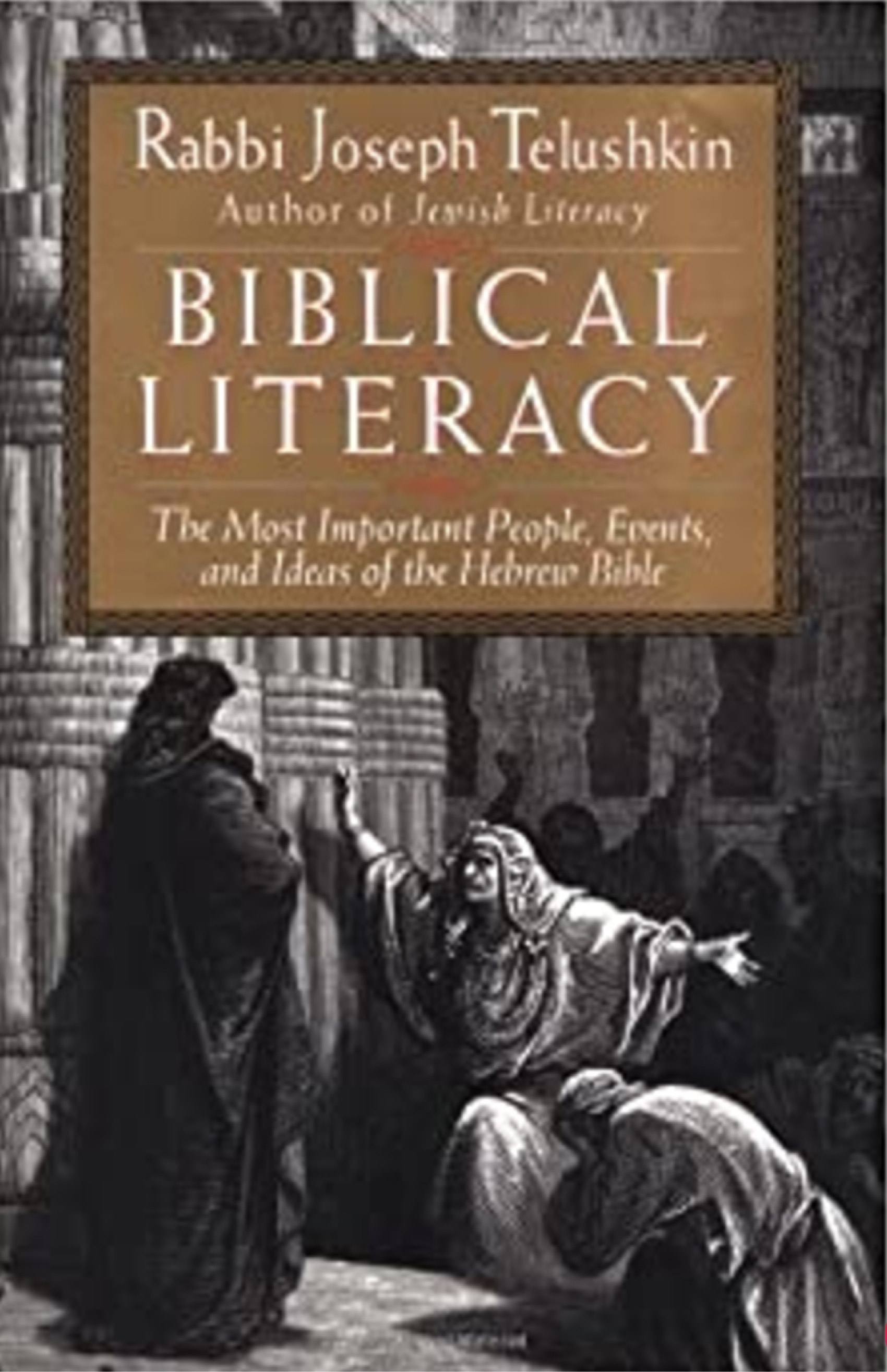 BIBLICAL LITERACY (RABBI JOSEPH TELUSHKIN)