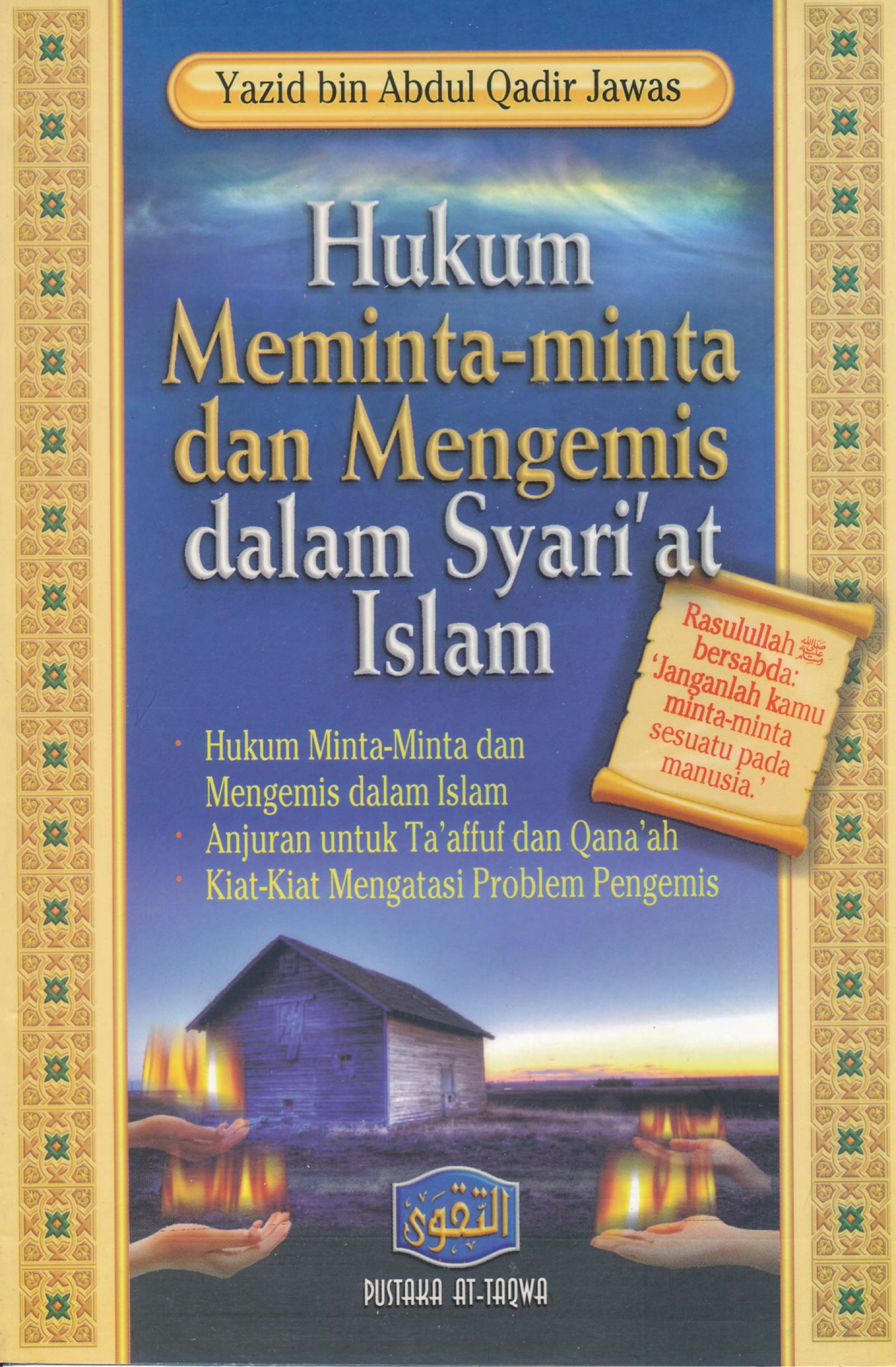 HUKUM MEMINTA-MINTA DAN MENGEMIS DALAM SYARIAT ISLAM