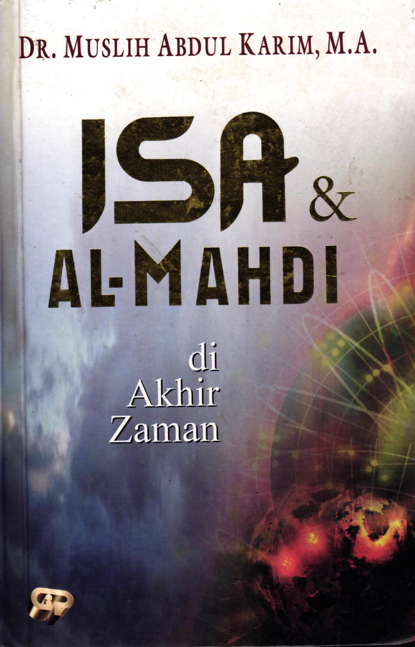 ISA DAN AL-MAHDI DI AKHIR ZAMAN