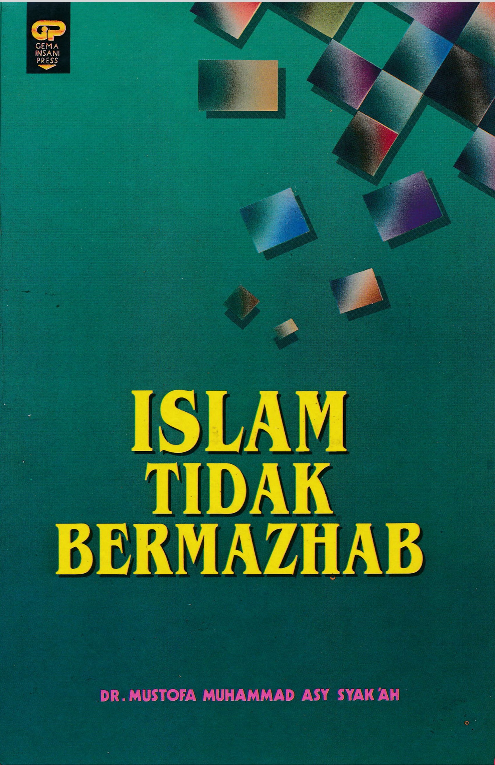 ISLAM TIDAK BERMAZHAB