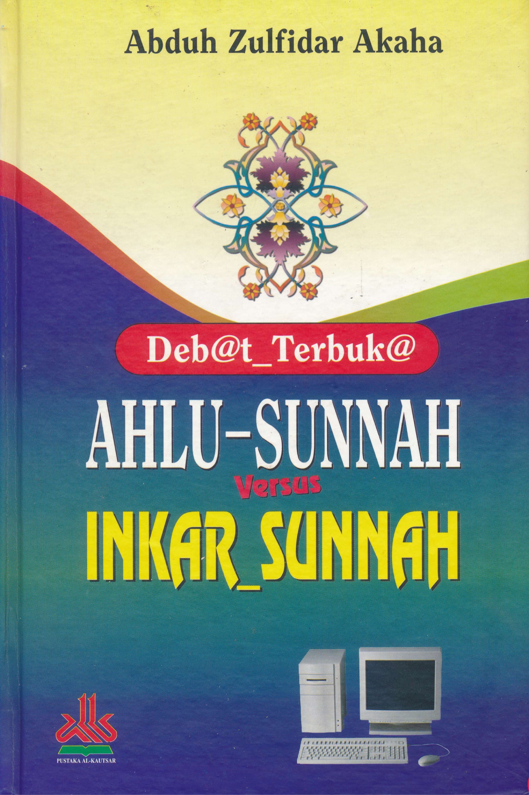 AHLU-SUNNAH DAN INGKAR-SUNNAH