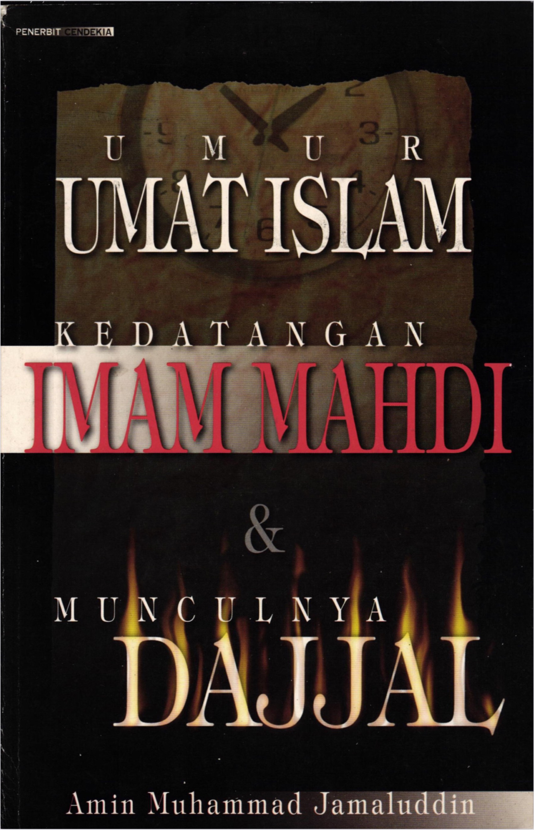 UMUR UMAT ISLAM (KEDATANGAN IMAM MAHDI DAN MUNCULNYA DAJJAL)