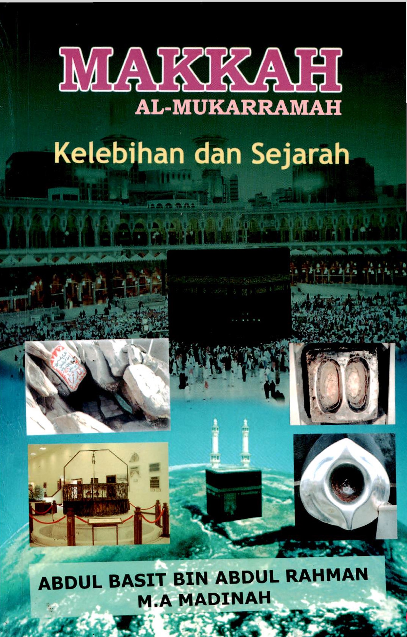 SEJARAH MAKKAH MUKARRAMAH