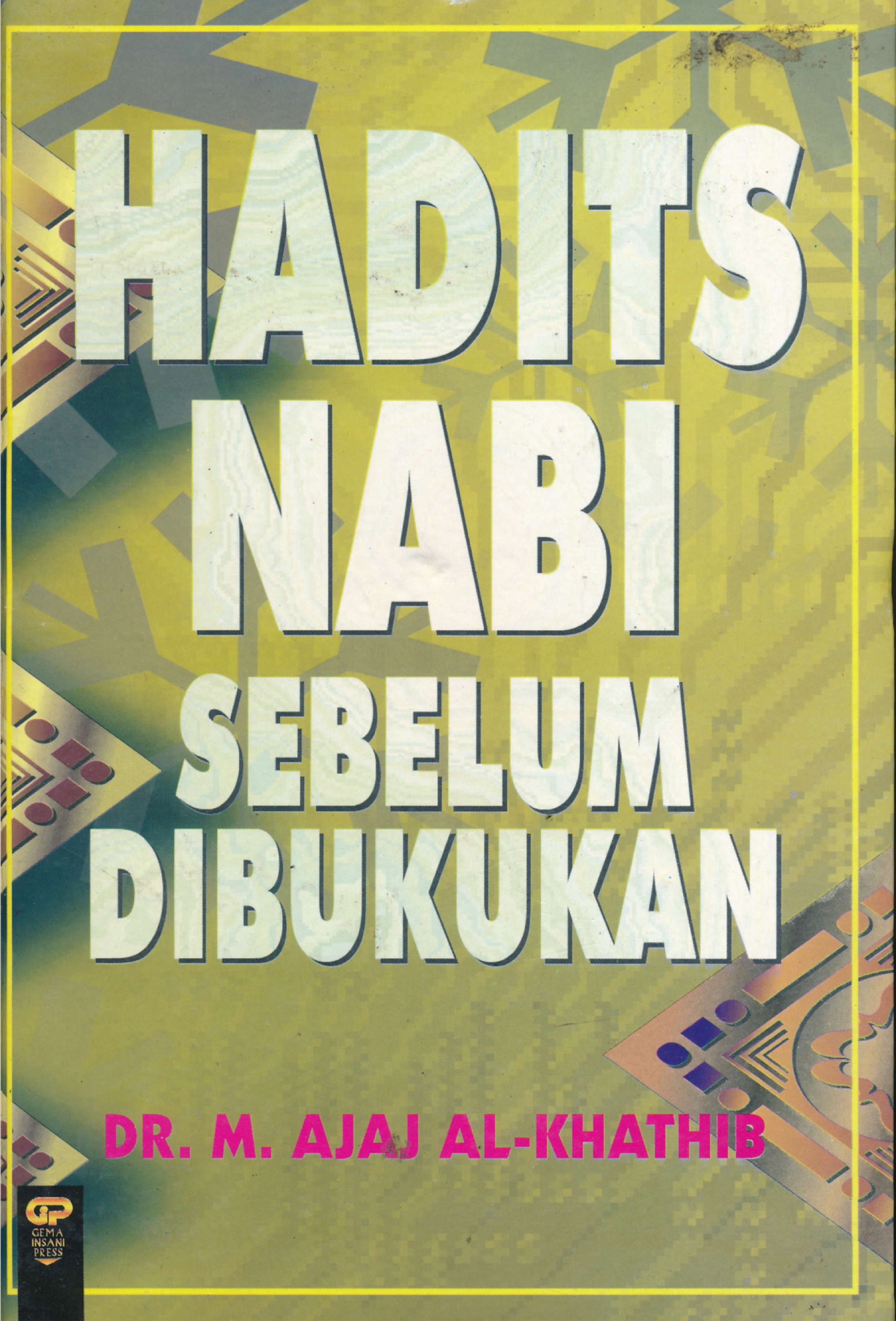 HADITH NABI SEBELUM DIBUKUKAN