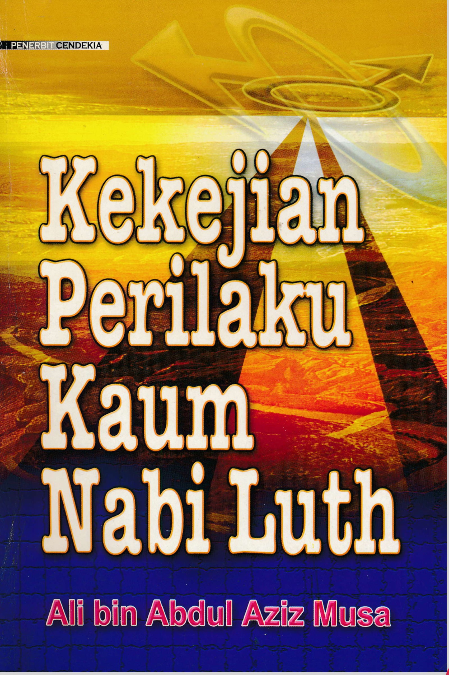 KEKEJIAN PERILAKU KAUM NABI LUTH